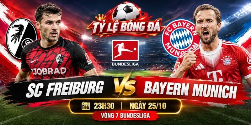 Soi Kèo SC Freiburg Vs Bayern Munich 23h30 Ngày 25/10 - Vòng 7 Bundesliga